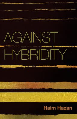 Against Hybridity: Social Impasses in a Globalizing World