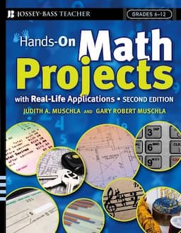 Hands-On Math Projects With Real-Life Applications: Grades 6-12, 2nd Edition