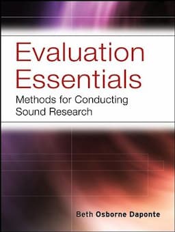 Evaluation Essentials: Methods For Conducting Sound Research