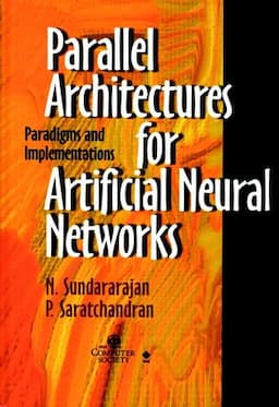 Parallel Architectures for Artificial Neural Networks: Paradigms and Implementations