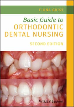 Basic Guide to Orthodontic Dental Nursing, 2nd Edition