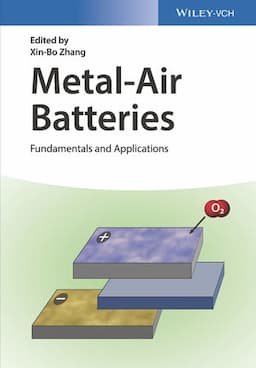 Metal-Air Batteries: Fundamentals and Applications