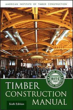 Timber Construction Manual, 6th Edition