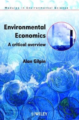 Environmental Economics: A Critical Overview