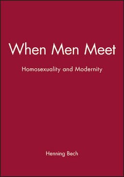 When Men Meet: Homosexuality and Modernity