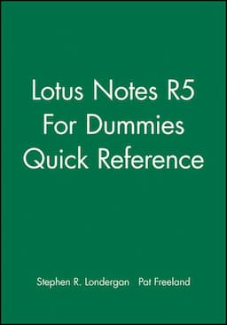 Lotus Notes R5 For Dummies Quick Reference