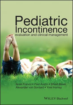 Pediatric Incontinence: Evaluation and Clinical Management