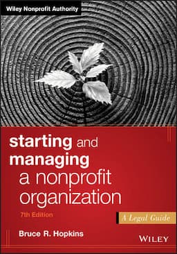 Starting and Managing a Nonprofit Organization: A Legal Guide, 7th Edition