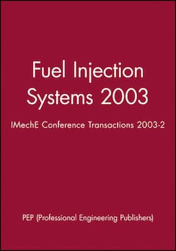 Fuel Injection Systems 2003: IMechE Conference Transactions 2003-2