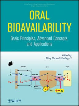 Oral Bioavailability: Basic Principles, Advanced Concepts, and Applications