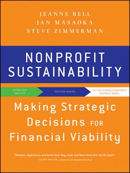 Nonprofit Sustainability: Making Strategic Decisions for Financial Viability