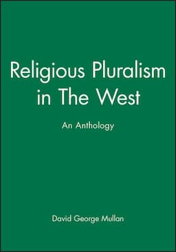 Religious Pluralism in The West: An Anthology