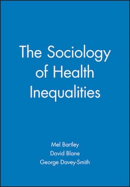 The Sociology of Health Inequalities