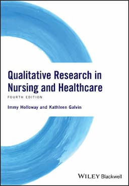 Qualitative Research in Nursing and Healthcare, 4th Edition