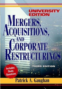 Mergers, Acquisitions, and Corporate Restructurings, 3rd Edition, University Edition