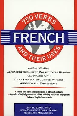 750 French Verbs and Their Uses