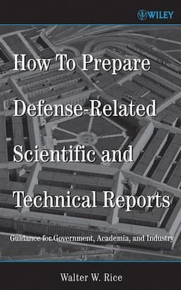 How To Prepare Defense-Related Scientific and Technical Reports: Guidance for Government, Academia, and Industry