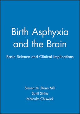 Birth Asphyxia and the Brain: Basic Science and Clinical Implications