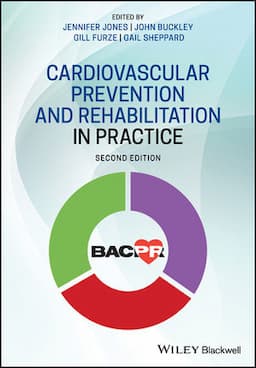 Cardiovascular Prevention and Rehabilitation in Practice, 2nd Edition