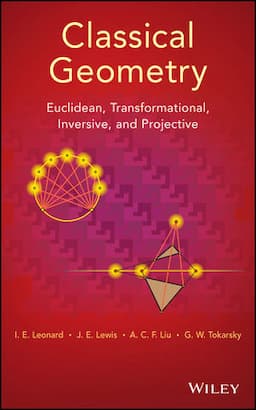 Classical Geometry: Euclidean, Transformational, Inversive, and Projective