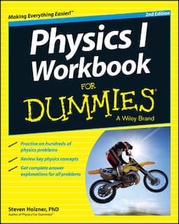 Physics I Workbook For Dummies, 2nd Edition