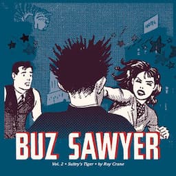 Buz Sawyer: Sultry's Tiger, Volume 2