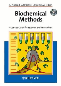 Biochemical Methods: A Concise Guide for Students and Researchers