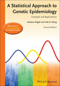 A Statistical Approach to Genetic Epidemiology: Concepts and Applications, with an e-Learning Platform, 2nd Edition