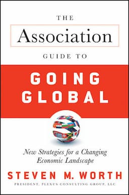 The Association Guide to Going Global: New Strategies for a Changing Economic Landscape