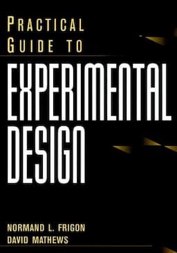 Practical Guide to Experimental Design