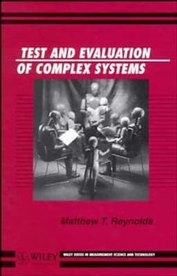 Test and Evaluation of Complex Systems