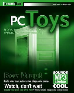 PC Toys: 14 Cool Projects for Home, Office and Entertainment