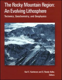 The Rocky Mountain Region: An Evolving Lithosphere: Tectonics, Geochemistry, and Geophysics