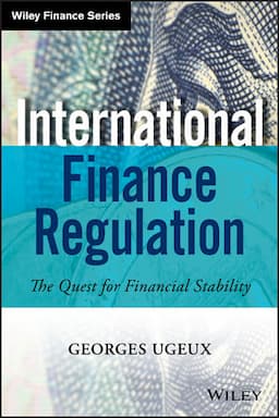 International Finance Regulation: The Quest for Financial Stability