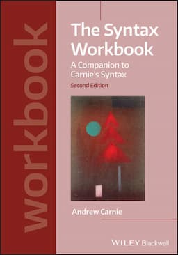 The Syntax Workbook: A Companion to Carnie's Syntax, 2nd Edition