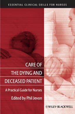 Care of the Dying and Deceased Patient : A Practical Guide for Nurses