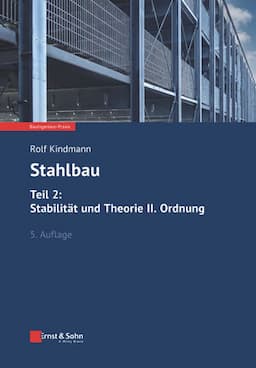 Stahlbau, Teil 2: Stabilit&auml;t und Theorie II. Ordnung, 5. Auflage