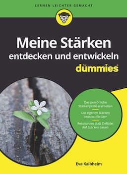 Meine St&auml;rken entdecken und entwickeln f&uuml;r Dummies