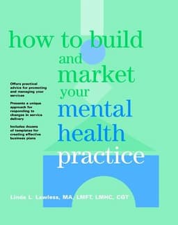 How to Build and Market Your Mental Health Practice 