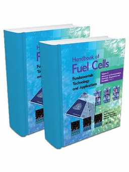 Handbook of Fuel Cells: Advances in Electrocatalysis, Materials, Diagnostics and Durability, Volumes 5 and 6