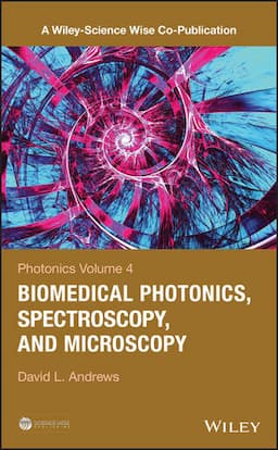 Photonics, Volume 4: Biomedical Photonics, Spectroscopy, and Microscopy