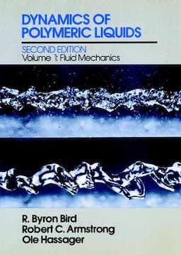 Dynamics of Polymeric Liquids, Volume 1: Fluid Mechanics, 2nd Edition