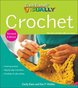 Teach Yourself VISUALLY Crochet, 2nd Edition