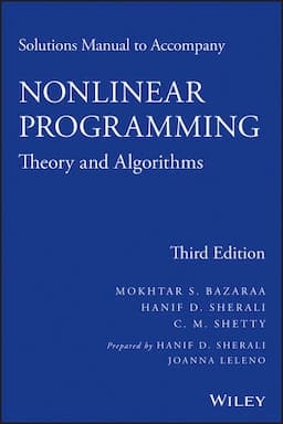 Solutions Manual to accompany Nonlinear Programming: Theory and Algorithms, 3rd Edition