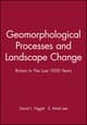 Geomorphological Processes and Landscape Change: Britain In The Last 1000 Years