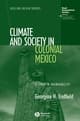 Climate and Society in Colonial Mexico: A Study in Vulnerability