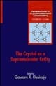 The Crystal as a Supramolecular Entity