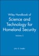 Wiley Handbook of Science and Technology for Homeland Security, Volume 2