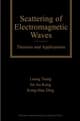 Scattering of Electromagnetic Waves: Theories and Applications